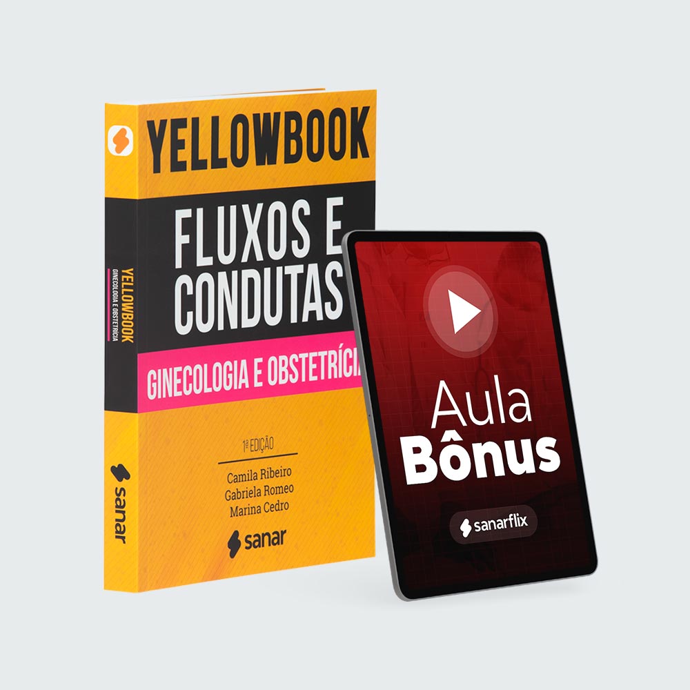 Yellowbook - Fluxos e Condutas: Ginecologia e Obstetrícia